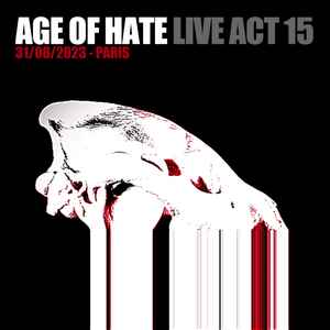 Age Of Hate - [LIVE] Act 15
